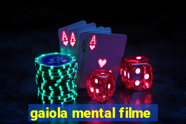 gaiola mental filme